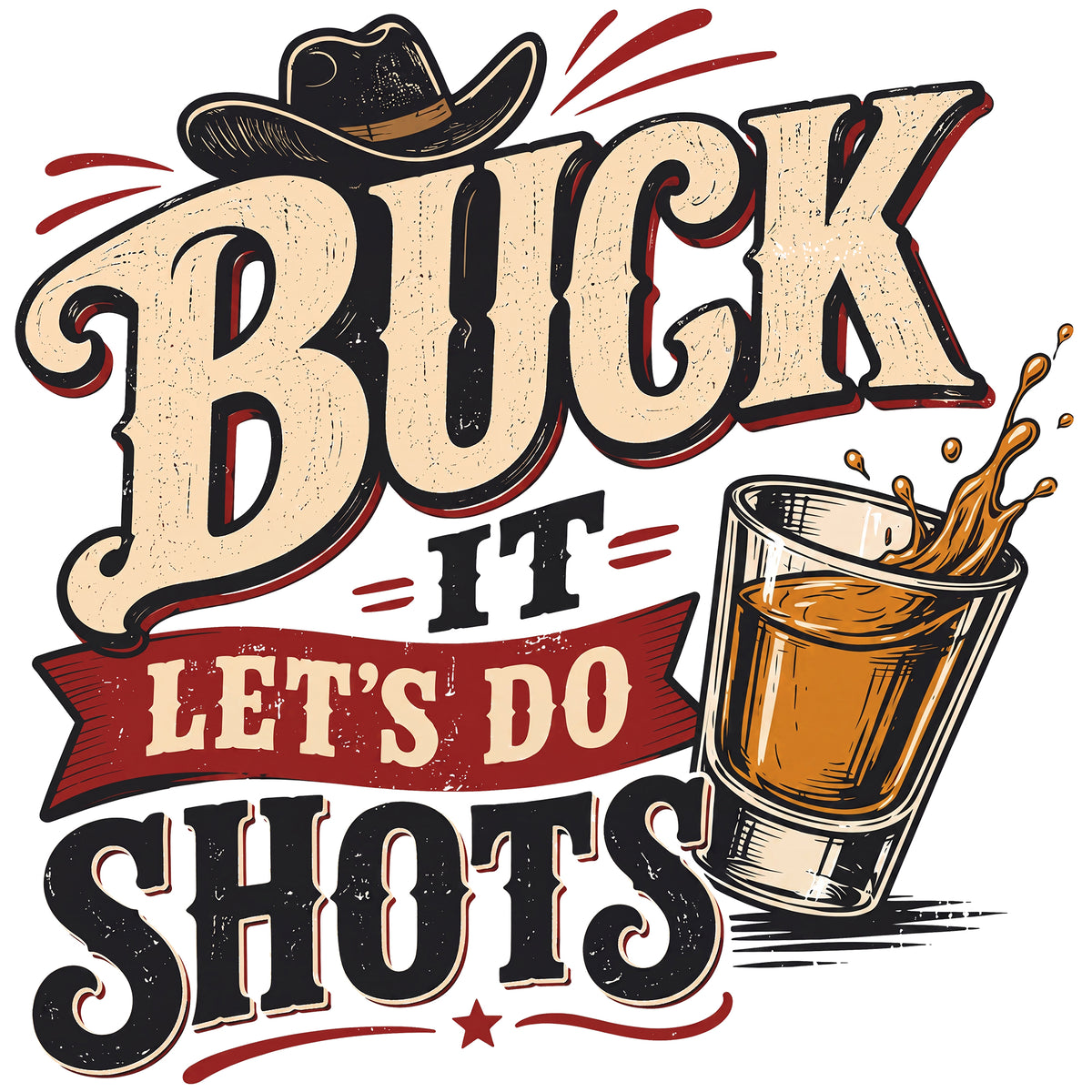 Buck It, Let’s Do Shots Comfort Colors® T-Shirt 020