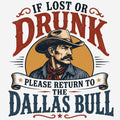 Dallas Bull If Lost or Drunk, Please Return Comfort Colors® T-Shirt 050
