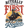 Actually This Is My First Rodeo Comfort Colors® T-Shirt 054