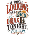 Sign to Drink Tonight Comfort Colors® T-Shirt 060