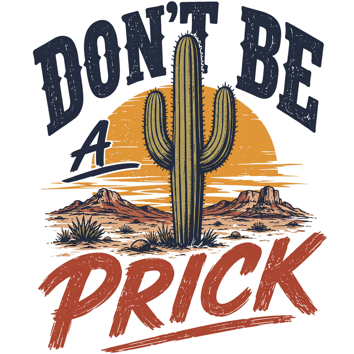 Don’t Be a Prick Comfort Colors® T-Shirt 063