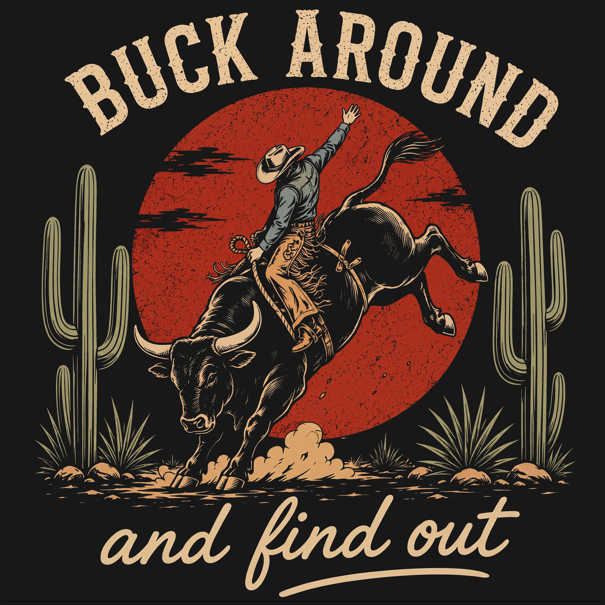 Buck Around & Find Out Rodeo Comfort Colors® T-Shirt 029