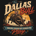 Dallas Bull Where Country Comes to Play Comfort Colors® T-Shirt 030