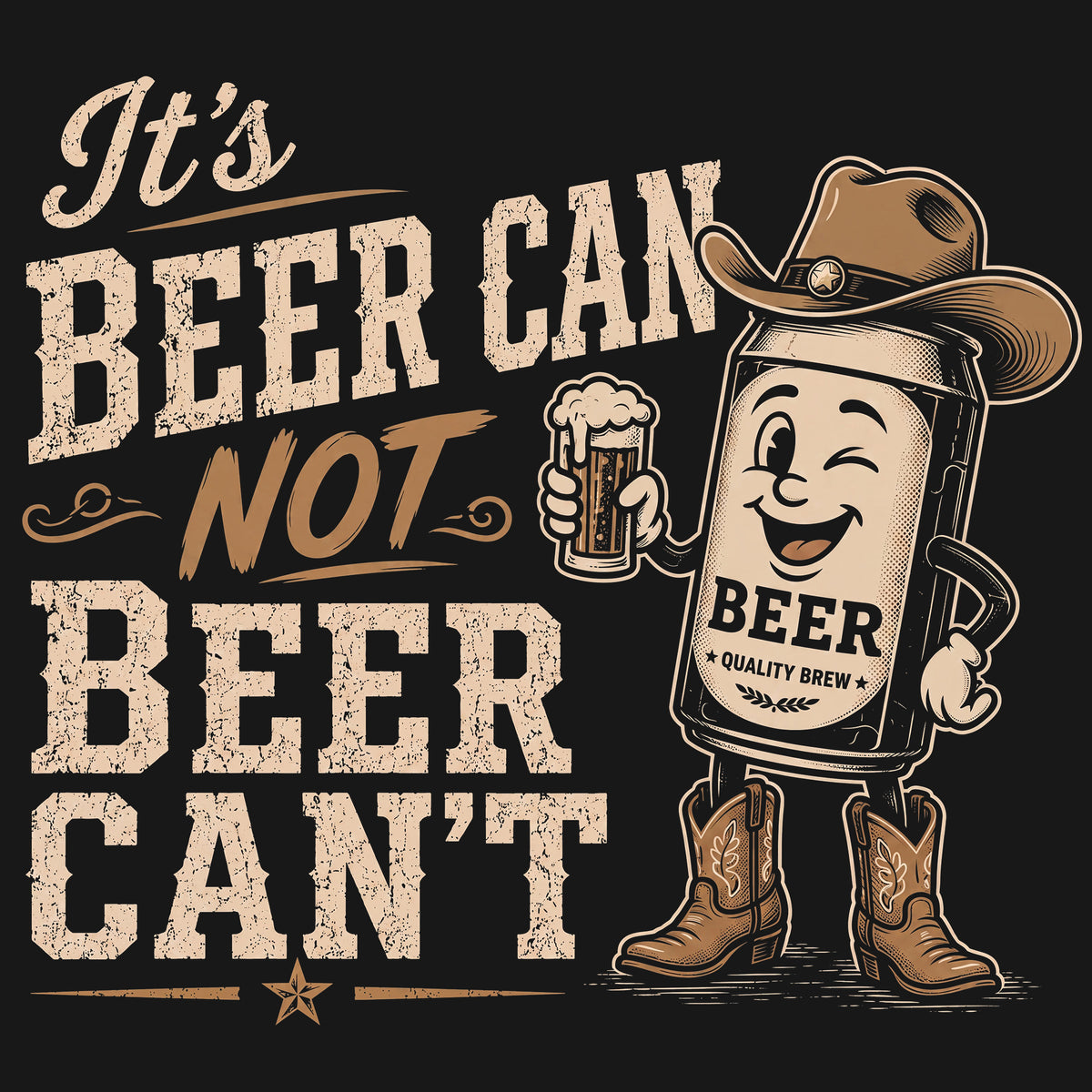 It’s Beer Can, Not Beer Can’t Comfort Colors® T-Shirt 039