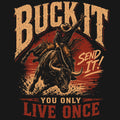 Buck It. Send It. You Only Live Once Comfort Colors® T-Shirt 043