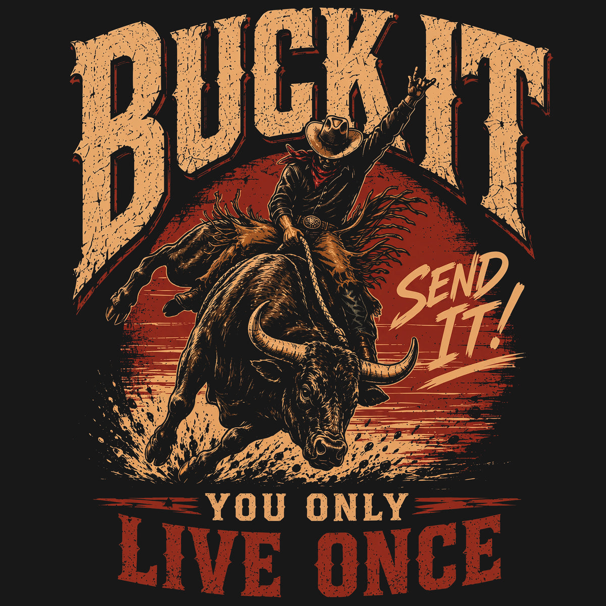 Buck It. Send It. You Only Live Once Comfort Colors® T-Shirt 043