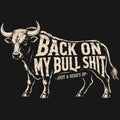 Back on My Bullshit Comfort Colors® T-Shirt 048