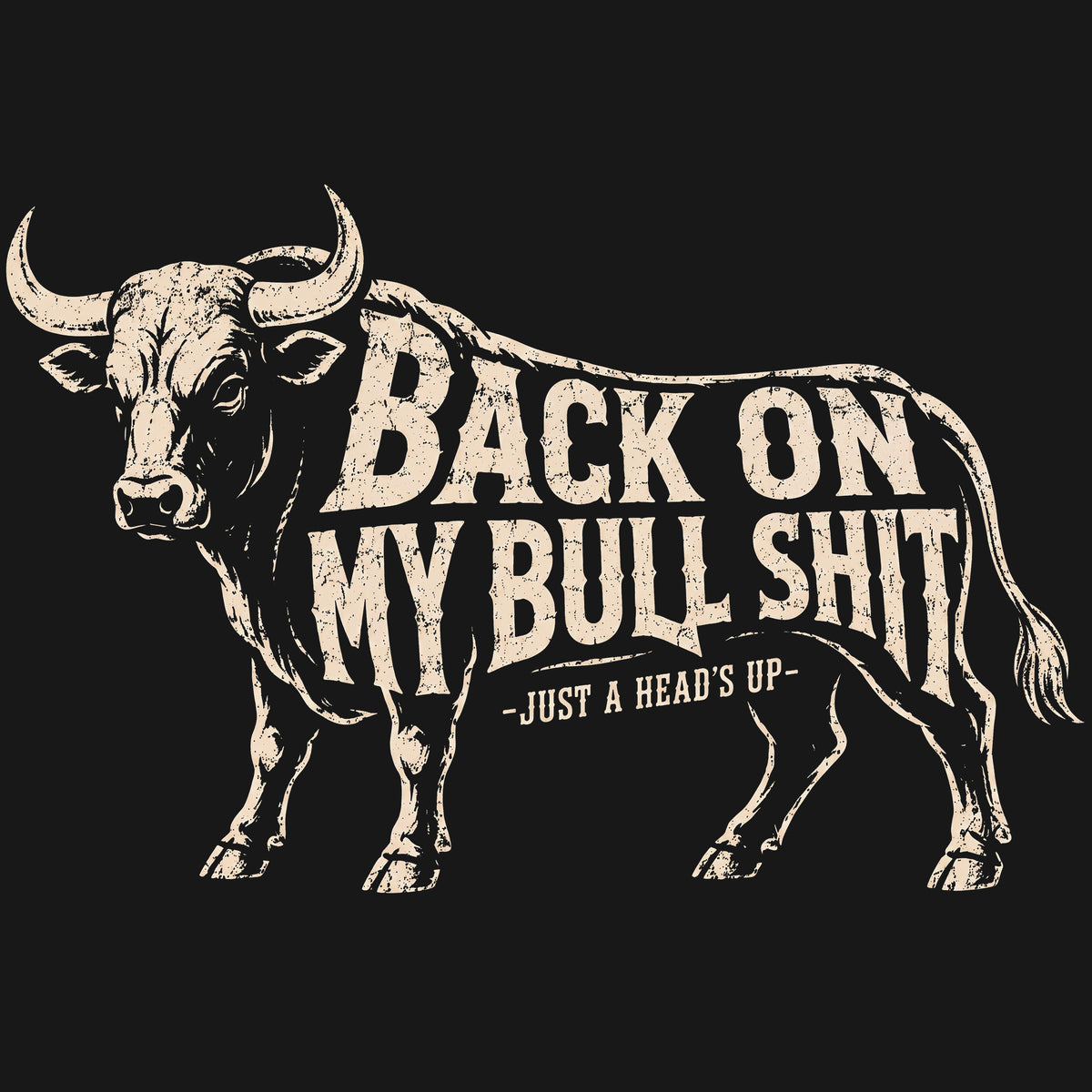 Back on My Bullshit Comfort Colors® T-Shirt 048