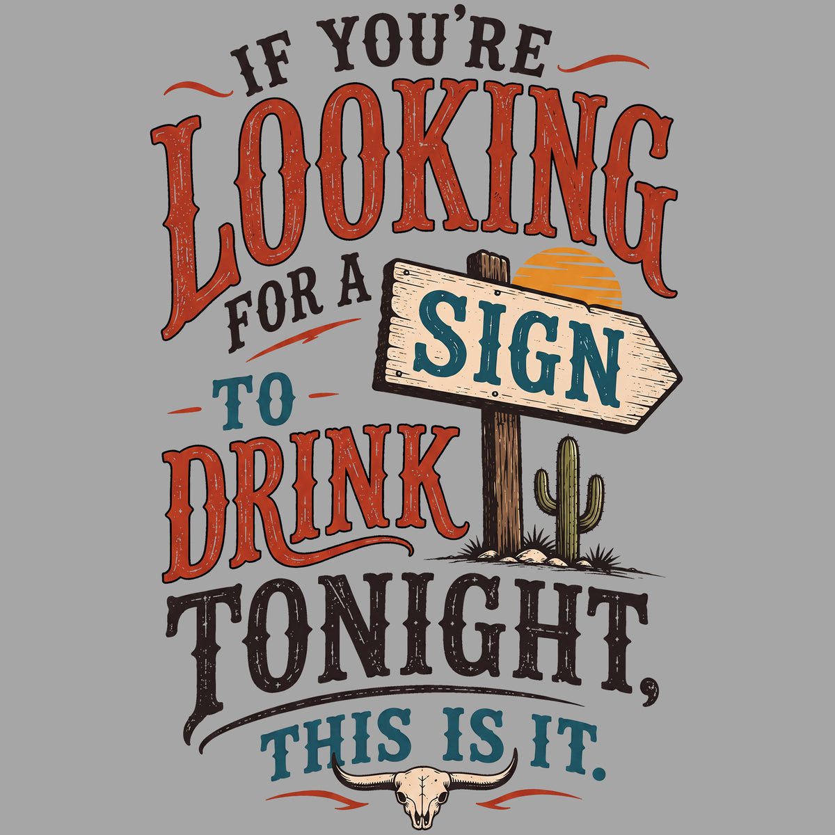 Sign to Drink Tonight Comfort Colors® T-Shirt 060