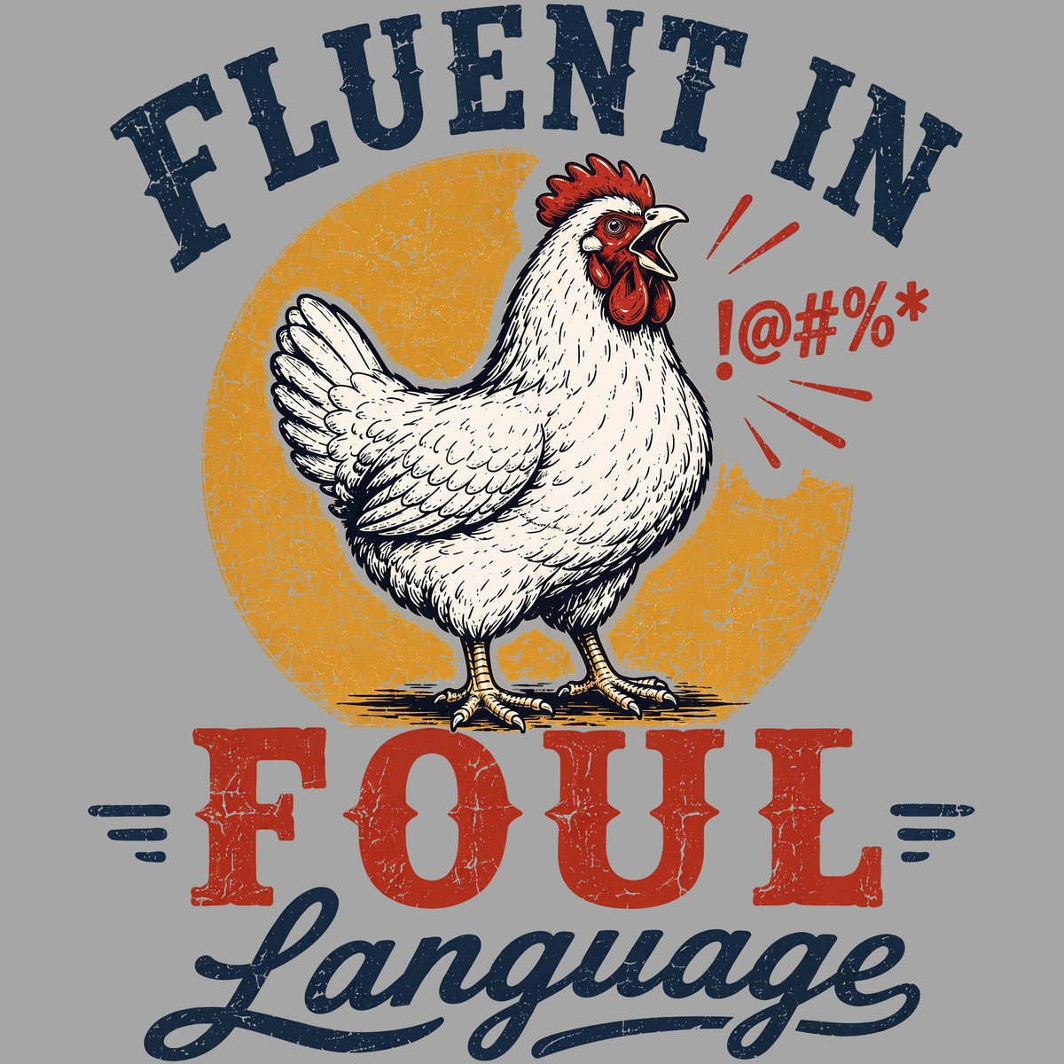 Fluent in Foul Language Comfort Colors® T-Shirt 062
