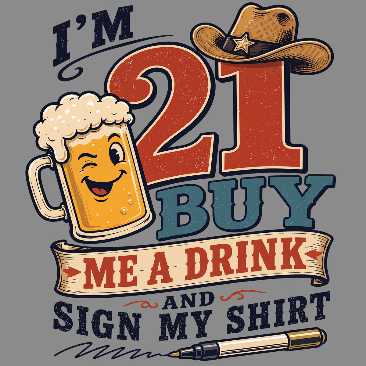 I'm 21 - Buy Me a Drink Comfort Colors® T-Shirt 005
