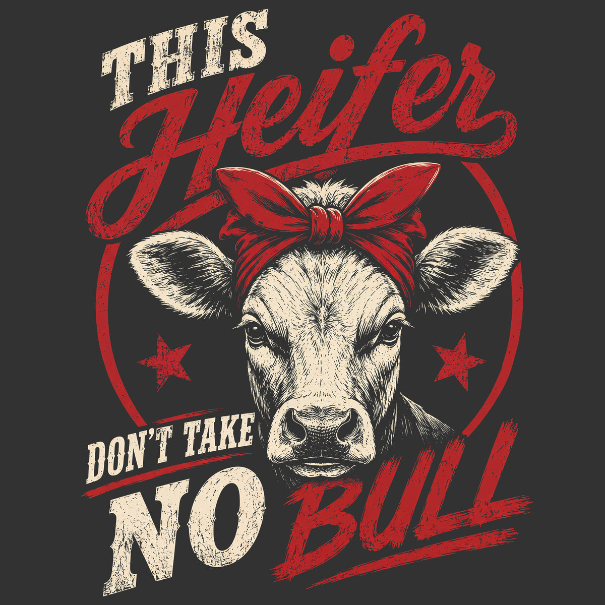 This Heifer Don’t Take No Bull Comfort Colors® T-Shirt 028