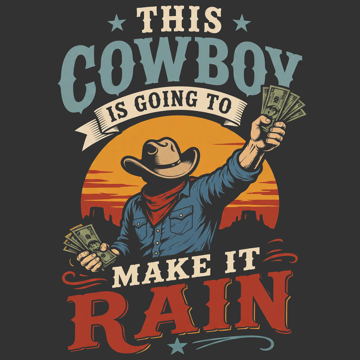Make It Rain Cowboy Comfort Colors® T-Shirt 032
