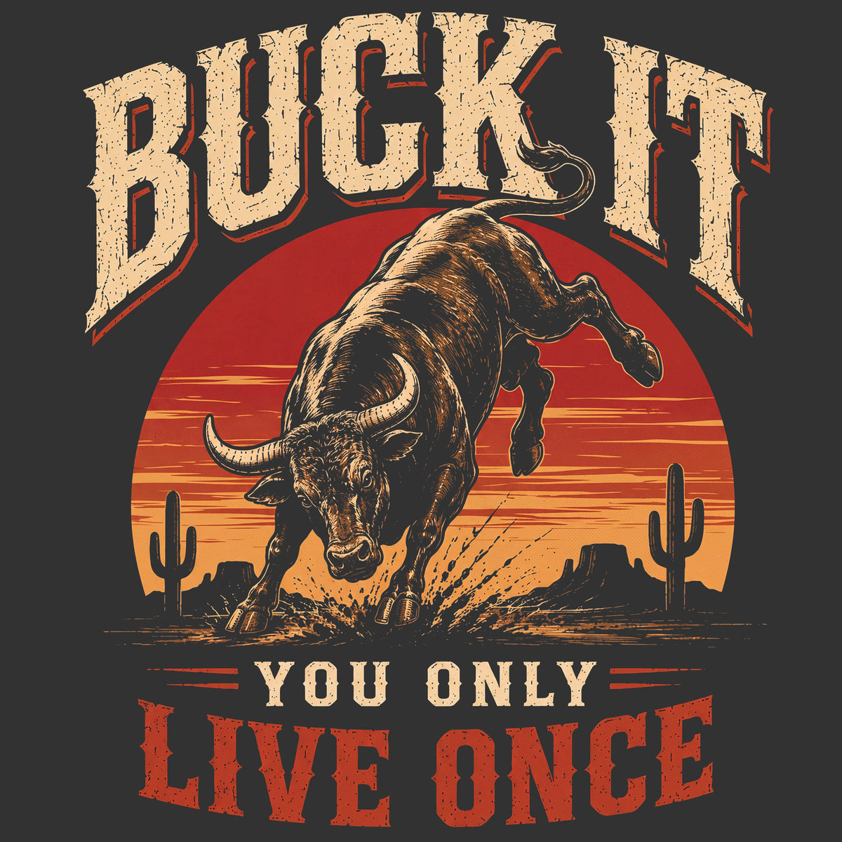 Buck It. You Only Live Once Comfort Colors® T-Shirt 042
